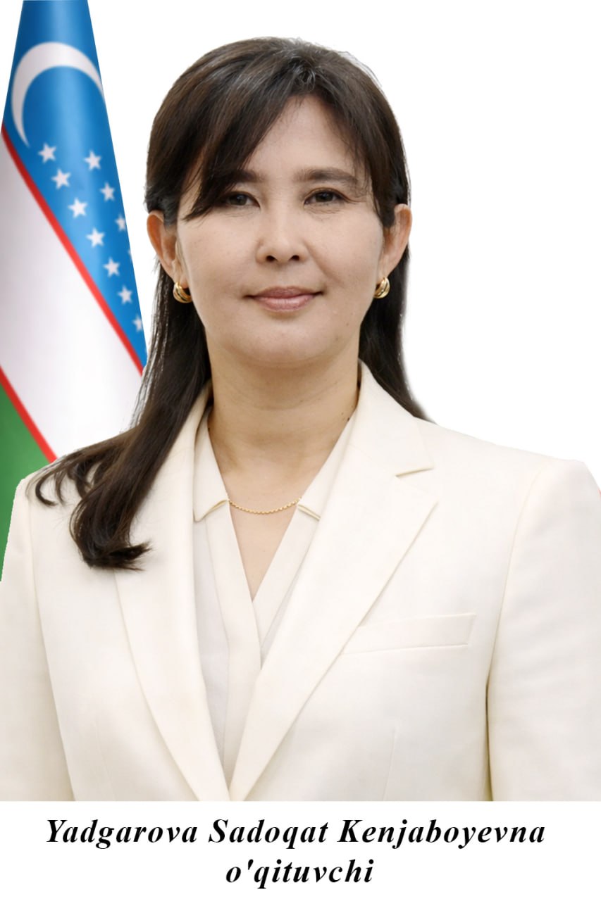 Yadgarova Sadoqat Kenjaboevna