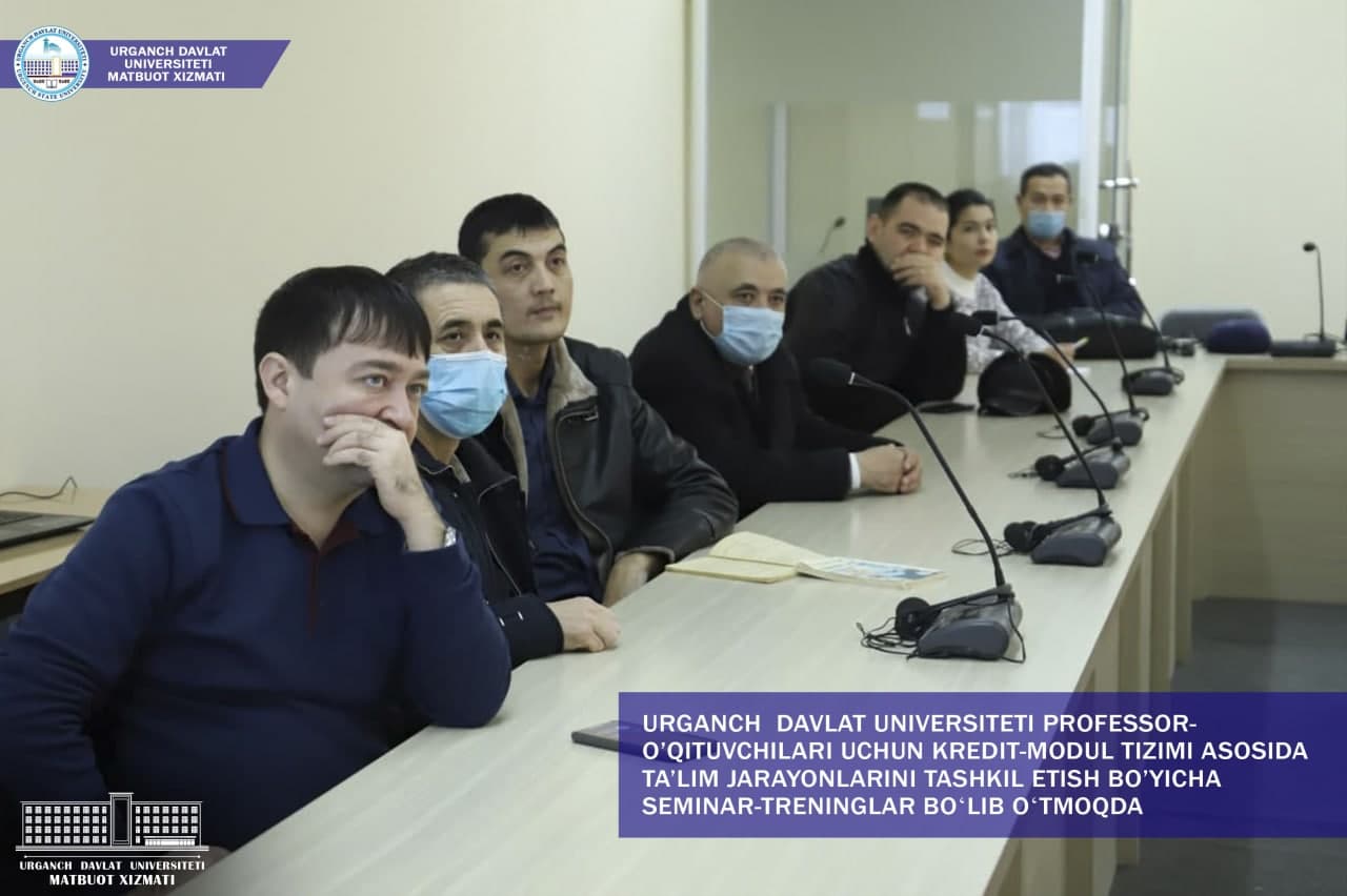 Urgench State University holds seminars and trainings for faculties on the organization of educational processes on the basis of credit-module system