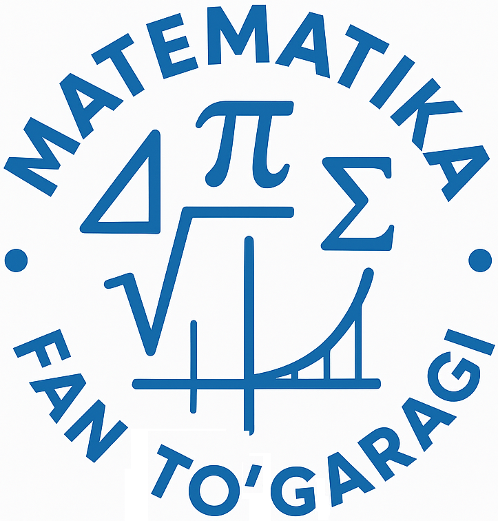 2025-2026 o'quv yili “Matematika” fan to‘garaki